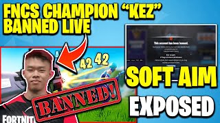 Pro Player Kez Banned In Fortnite For Cheating Live On Stream  Fncs Champion Kez Using Soft Aim [upl. by Blaine]