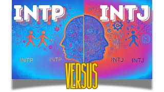 INTP vs INTJ Personality INTJ vs INTP LeVBeNe [upl. by Notnyw619]