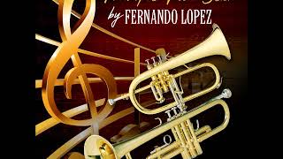 FERNANDO LOPEZ  TRUMPET FIVE STAR [upl. by Tteraj]