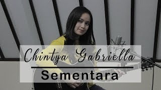 Sementara  Float  Chintya Gabriella Cover [upl. by Einallem]