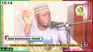 TAFSIR DU CORAN  IMAM BANDIOUGOU TRAORÉ SOURATOUL BAQARA V205 V MOSQUÉE RIDWANE A KALABANCOURA [upl. by Fink]