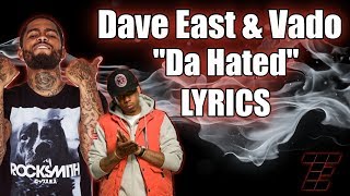 Dave East  Da Hated ft Vado LYRICS [upl. by Shirline]