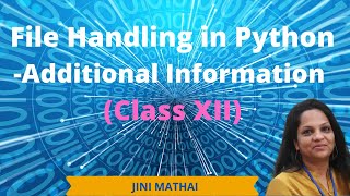 File Handling in Python  Additional Information [upl. by Novikoff943]