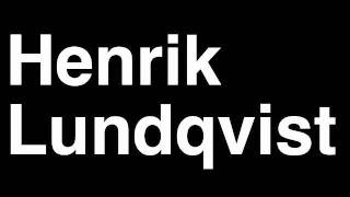 How to Pronounce Henrik Lundqvist New York Rangers NHL Hockey Player Runforthecube [upl. by Boudreaux173]