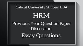 Calicut University 5th Sem BBA HRM Previous Year Question Paper Essay Questions [upl. by Wisnicki]