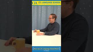 How LTL Language School Was Founded  Andreas Shares the Story [upl. by Remliw]