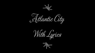 Atlantic City  Bruce Springsteen Lyrics [upl. by Ahtimat190]