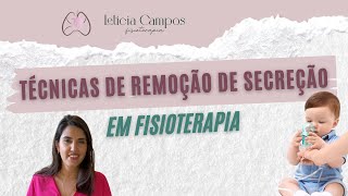 Técnicas de remoção de secreção em fisioterapia [upl. by Eniarda]