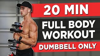 20 MINUTE FULL BODY WORKOUT DUMBBELLS ONLY [upl. by Blau]