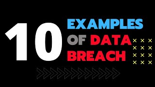 Data Breach 10 10 Examples Of A Data Breach [upl. by Odnomyar29]