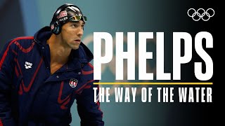 The Way of the Water  Michael Phelps [upl. by Attebasile]