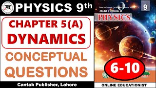 Conceptual Questions  Chapter 5  Dynamics  9th Physics  Cantab Publisher Lahore  FBISE [upl. by Peggy]