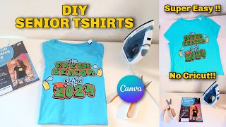 DIY SENIOR TSHIRT HEAT TRANSFER USING CANVA SUPER EASY NO CRICUT NEEED [upl. by Eelrahc]