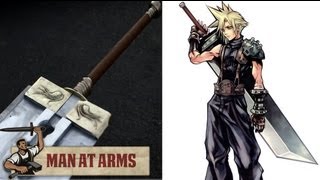 Clouds Buster Sword Final Fantasy VII  MAN AT ARMS [upl. by Tranquada272]