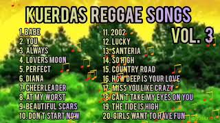 Kuerdas Reggae Covers Full Band Volume 3 [upl. by Pucida253]