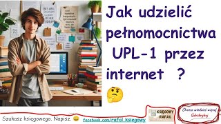 Jak udzielić pełnomocnictwa UPL 1 dla księgowego przez Internet eurząd  😮🤔💻🧾 [upl. by French403]