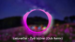 Lietuvaičiai  Žydi bijūnai Club Remix [upl. by Airrehs]