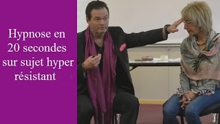 Hypnose en 20 secondes sur sujet hyper résistant [upl. by Lalaj]