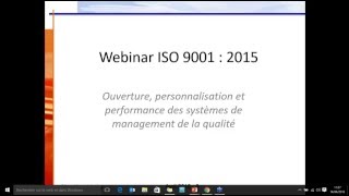 Webinar ISO 9001 Version 2015  Ouverture et performance des systèmes de management de la qualité [upl. by Shepp]