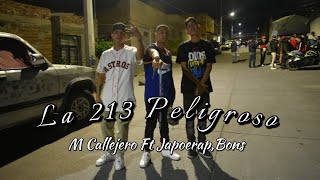 La 213 Peligroso  M Callejero Ft Japoerap Bons  Video Oficial RckFilms [upl. by Horsey876]