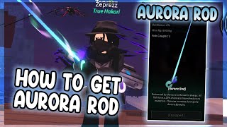 How To Get New Aurora Rod  Quick Showcase Fisch Update  Roblox [upl. by Nosyk]