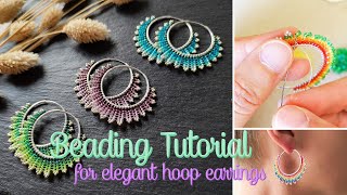 Beading Tutorial 8  how to bead “Neomi” hoop earrings colorful summer DIY jewelry [upl. by Mcmahon377]