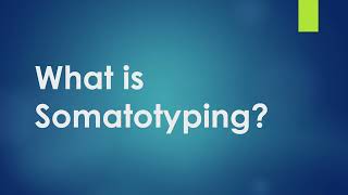 Somatotyping and its types [upl. by Ulphiah]