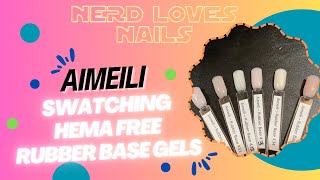 Aimeili Rubber Bases  Swatching Affordable Hema Free Amazon Base Gel Polish rubberbasegel [upl. by Aldwin]