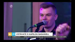 Basawell  A od Prešova LIVE  Teleráno na Markíze 2023 [upl. by Esilana659]