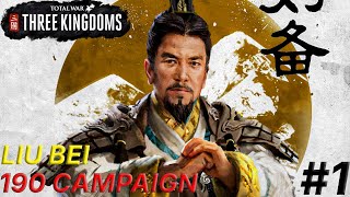 Total war Three Kingdoms LIU BEI 190 CAMPAIGN PART 1 [upl. by Greenland]