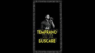 Temprano Yo Te Buscare  Cover Luis Enriquez [upl. by Harris]