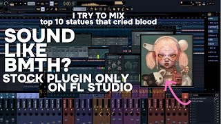 FREE  BMTH Mixing Template Stock Plugin Only On FL Studio [upl. by Norvun]