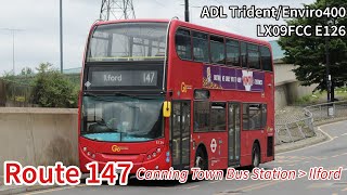 GoAhead London Route 147 to Ilford Hainault Street  ADL Enviro400 LX09FCC E126 [upl. by Nerro]