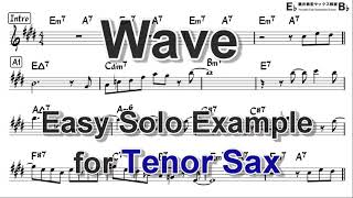 Wave by Antônio Carlos Jobim  Easy Solo Example for Tenor Sax [upl. by Amber]