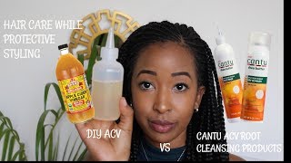 KEEP YOUR HAIR CLEAN AND MOISTURISED WHILE IN BRAIDS  ACV vs Cantu Root Rinse amp Dry Cowash [upl. by Adachi109]