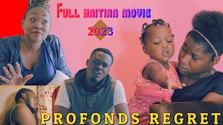 Meilleur Film Haitien Complet 2023 Full HD Film Ayisyen Complet 2023 PROFONDS REGRETDEEP REGRETHD [upl. by Bron88]