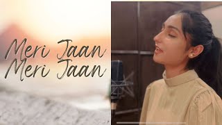 Meri Jaan Meri Jaan  Cover   Bachchhan Paandey  Akshay K Kriti S B Praak  Jaani  Mani Chopra [upl. by Liartnod]