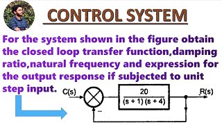 Problem to calculate damping rationatural frequency and output response  Control system [upl. by Eirol]