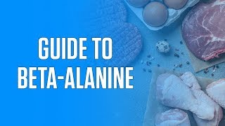 The Definitive Guide to BetaAlanine Supplementation [upl. by Swayder324]