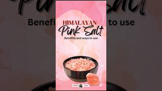 Himalayan Pink Salt Benefits and Way to Use [upl. by Juakn387]