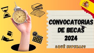 Convocatorias de Becas en España 2024 [upl. by Anitnelav455]