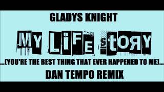 GLADYS KNIGHT BEST THING THAT EVER HAPPENED TO ME DAN TEMPO REMIX [upl. by Ymer]