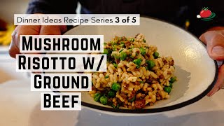 Easy Dinner Idea for the Week Mushroom Risotto with Ground Beef Recipe [upl. by Olson486]