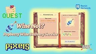 QUEST 10 Wine Not Popberry Wine Delivery Service  PIXELSxyz [upl. by Veljkov]