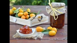 Conserve di Mandarini cinesi caramellati  Marmellata con frutti interi  Ricette che Passione [upl. by Riccardo]