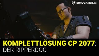 Walkthrough Cyberpunk 2077  Der Ripperdoc  Deutsch  German [upl. by Annoit719]