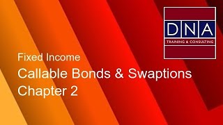 Callable Bonds amp Swaptions  Chapter 2  Demo [upl. by Ragnar]