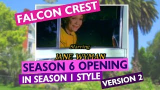 FALCON CREST Season 6 Opening S1 Style Version 2 [upl. by Ihsir221]