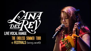 Lana Del Rey  Endless Summer Tour  Festivals 20152016  Vocal Range C3C5C6 [upl. by Harbert]