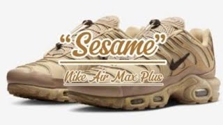 Nike Air Max Plus “Sesame” detailed look  price and date release [upl. by Karilla447]